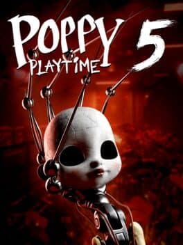 Poppy Playtime: Chapter 5 - Broken Things cover art